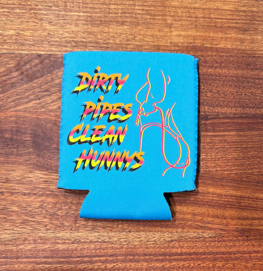 Dirty Pipes 2.0 Koozie